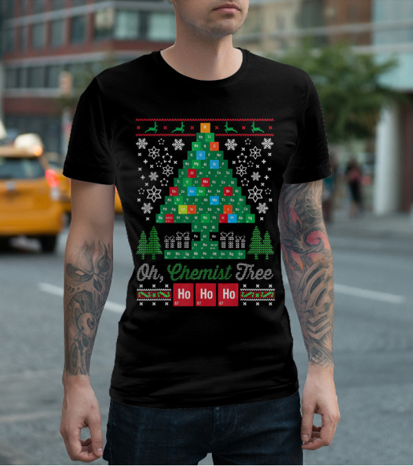 Oh Chemist Tree Merry Christmas Ho Ho Ho Periodic Table Elements T-Shirt
