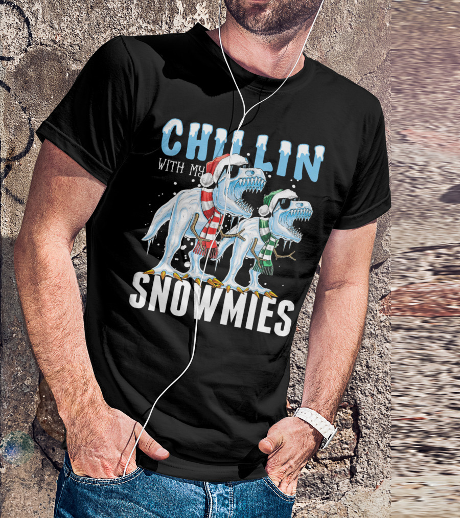 Chillin With My Snowmies Christmas Dinos Santa Hat Scarves Sunglasses Festive Fun T-Shirt