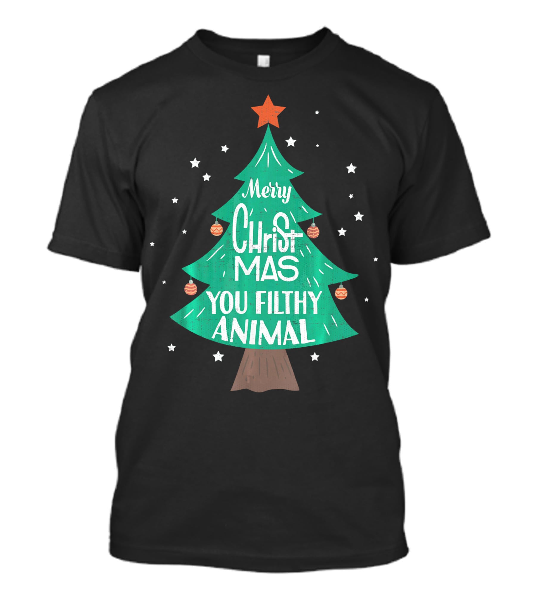 Merry Christmas You Filthy Animal Christmas Tree With Ornaments And Star T-Shirt