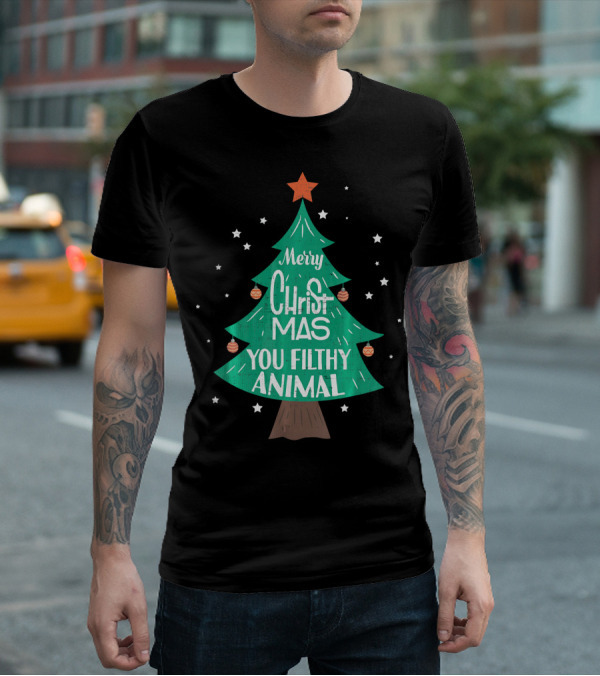 Merry Christmas You Filthy Animal Christmas Tree With Ornaments And Star T-Shirt