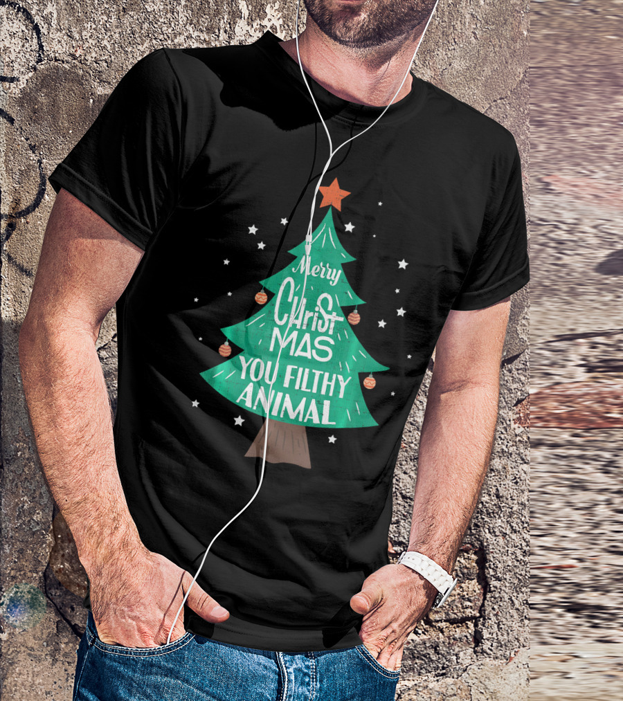 Merry Christmas You Filthy Animal Christmas Tree With Ornaments And Star T-Shirt