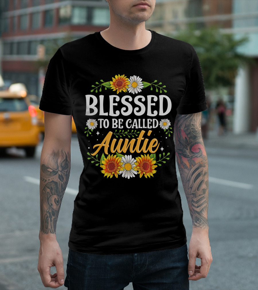 Blessed To Be Called Auntie Sunflowers Daisies Floral T-Shirt