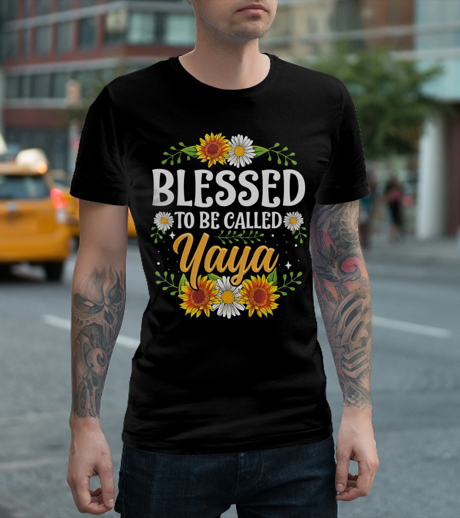 Blessed To Be Called Yaya Sunflowers Daisies Floral Motif T-Shirt