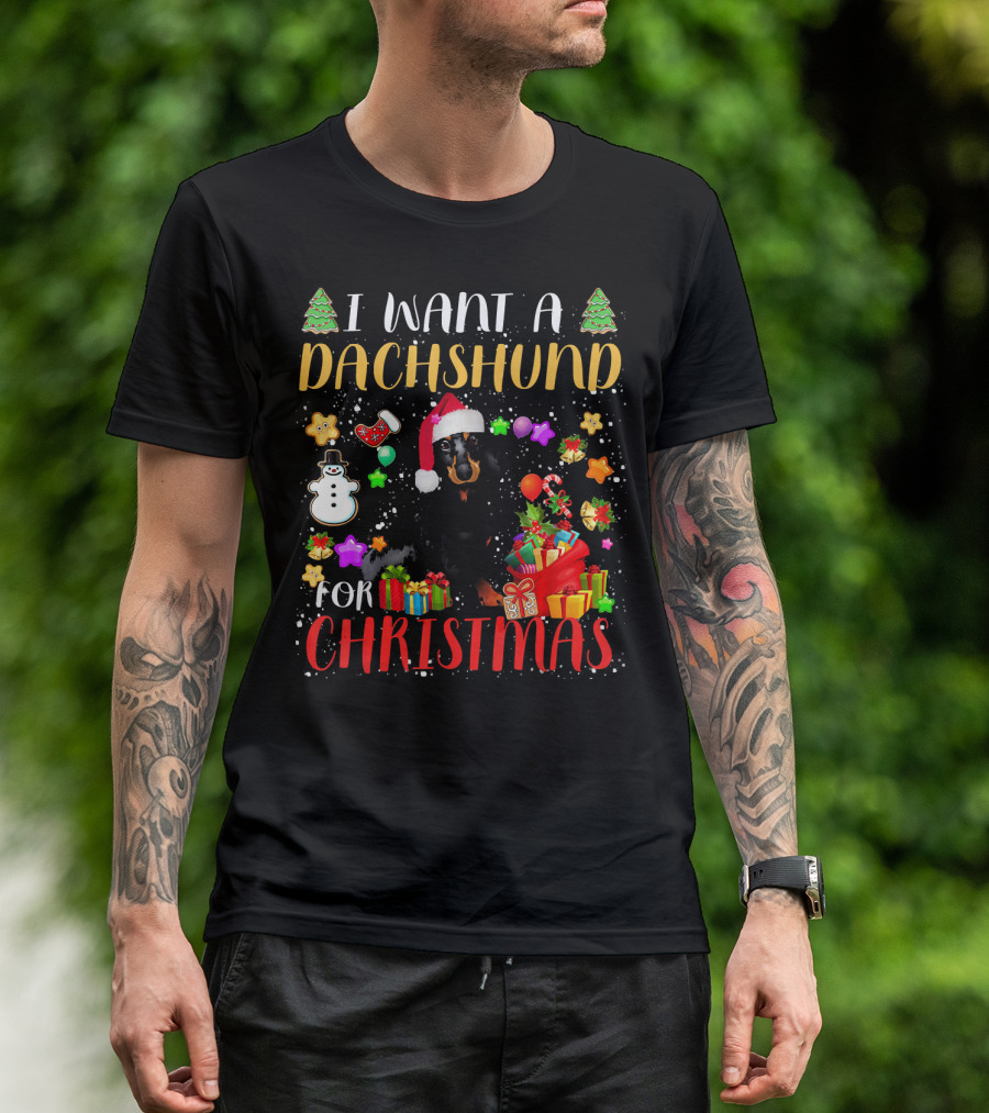 I Want A Dachshund For Christmas Santa Hat Presents Snowman T-Shirt