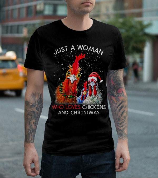Just A Woman Who Loves Chickens And Christmas T-Shirt