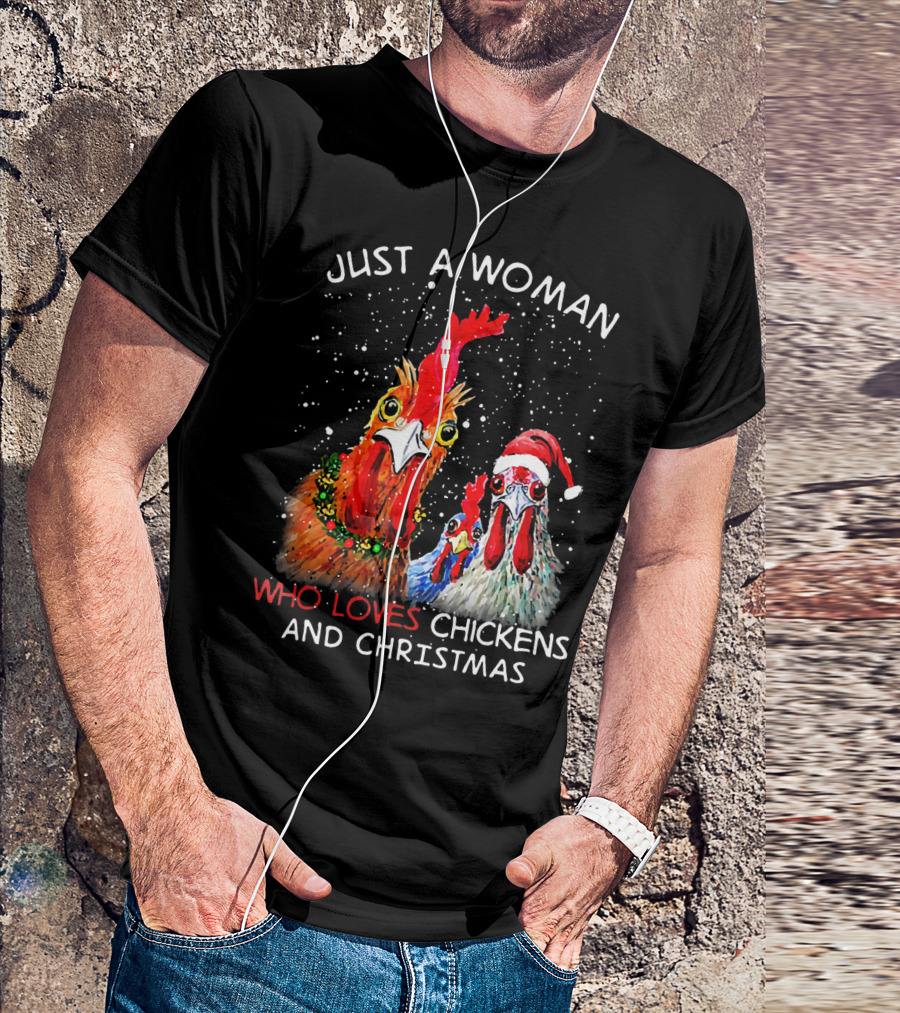 Just A Woman Who Loves Chickens And Christmas T-Shirt