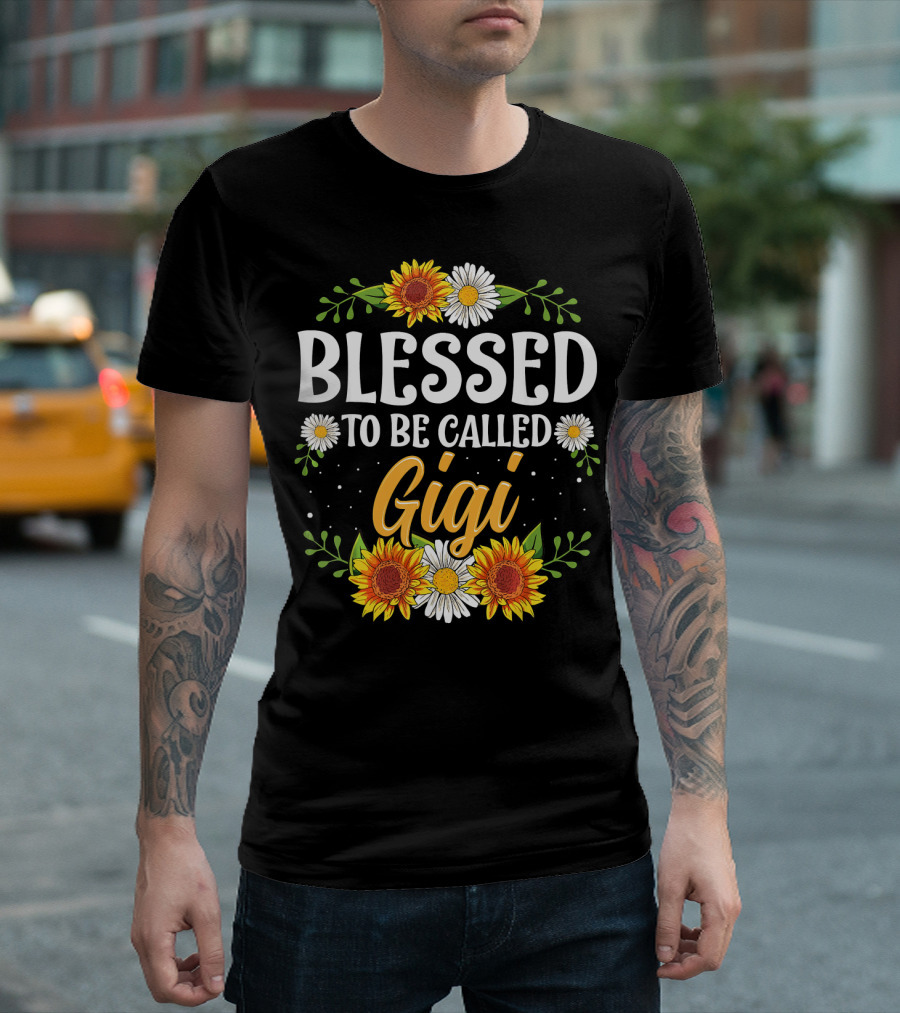 Blessed To Be Called Gigi Sunflowers and Daisies T-Shirt