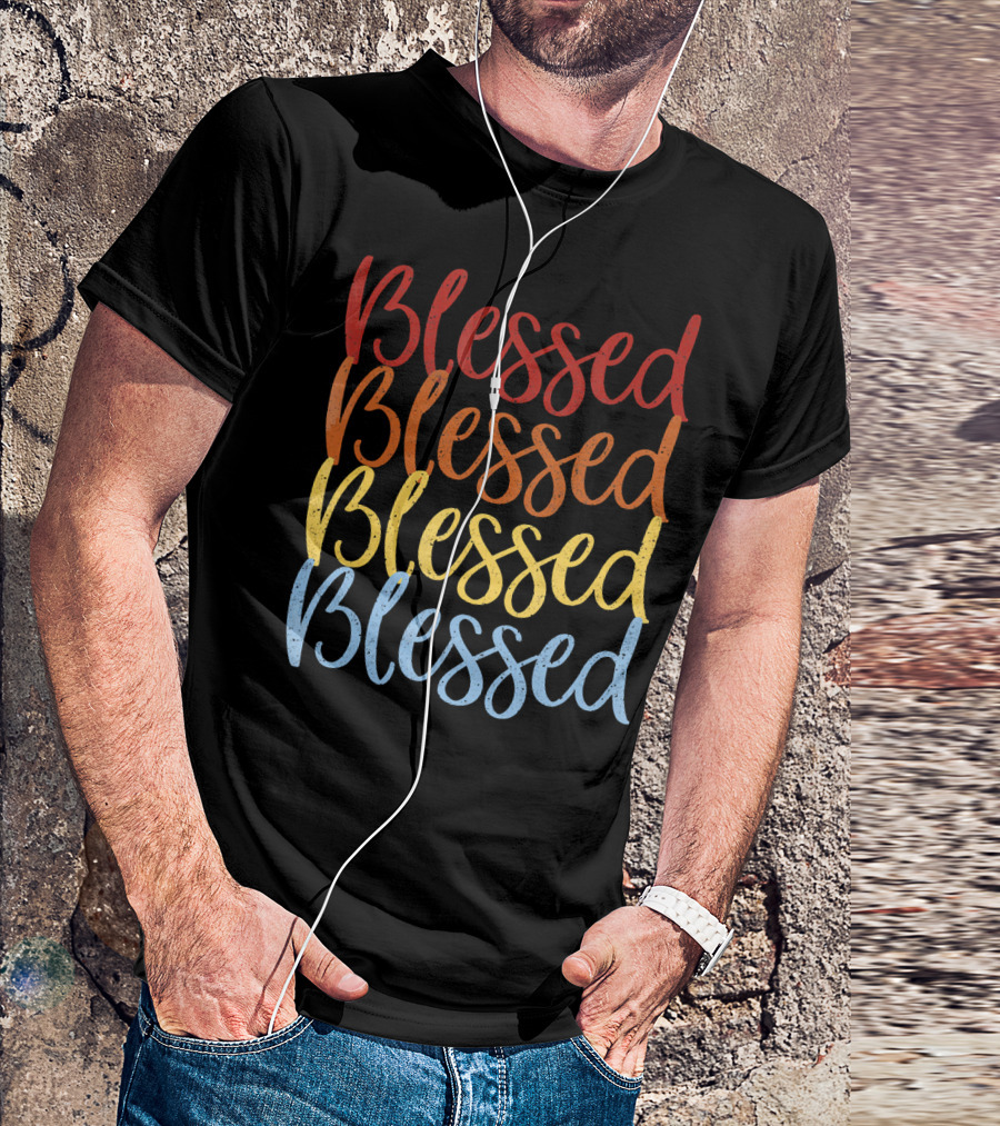 Blessed Blessed Blessed Blessed Multicolor Stacked Text T-Shirt