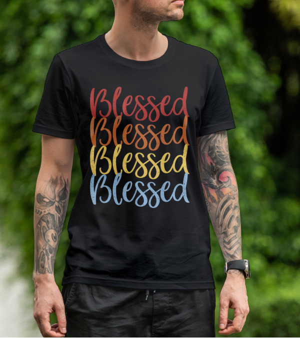 Blessed Blessed Blessed Blessed Multicolor Stacked Text T-Shirt