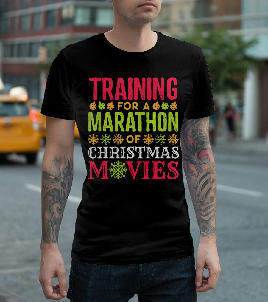 Training for a Marathon of Christmas Movies T-Shirt
