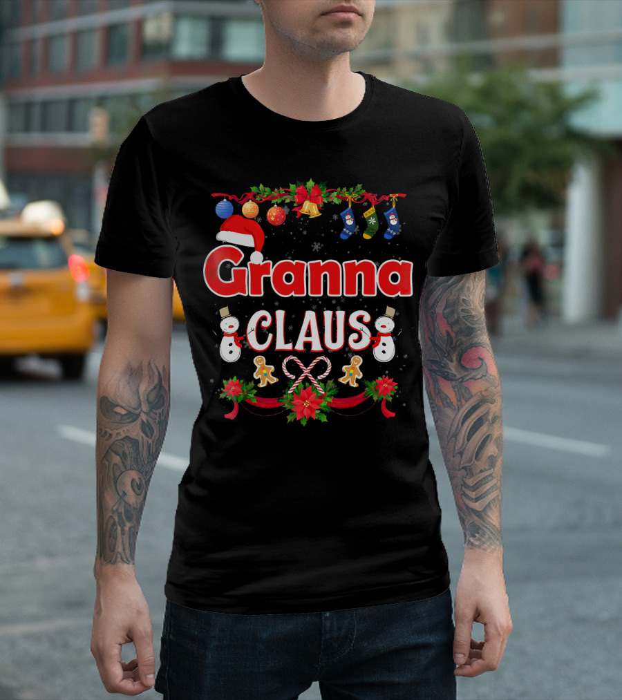 Granna Claus Christmas Snowmen Ornaments Stockings Candy Canes Gingerbread Print T-Shirt