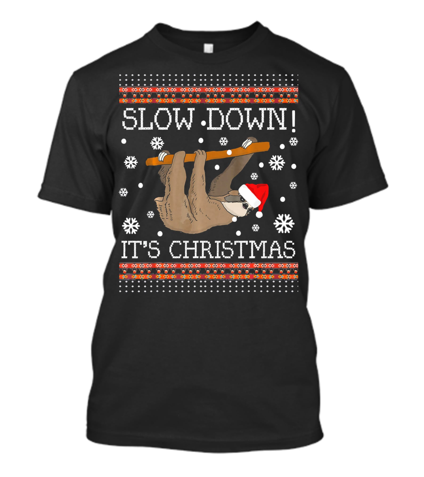 Slow Down It's Christmas Sloth Ugly Christmas T-Shirt