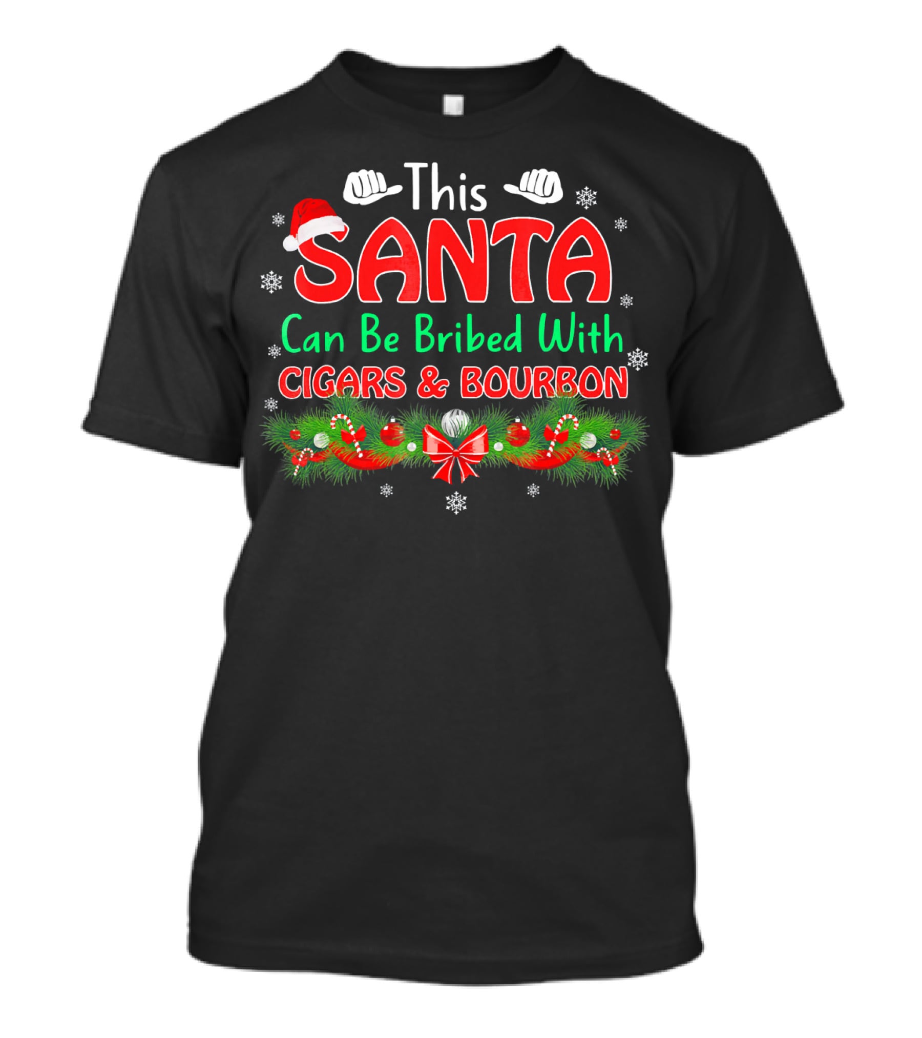 This Santa Can Be Bribed With Cigars And Bourbon T-Shirt