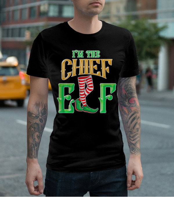I'm The Chief Elf Family Matching Christmas Pajama Party T-Shirt