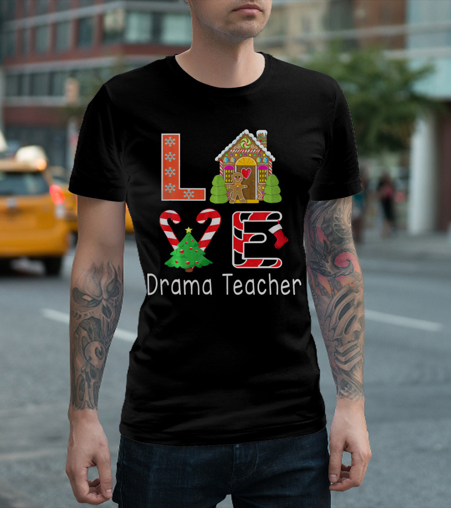 Drama Teacher Christmas Love Gingerbread Holiday T-Shirt