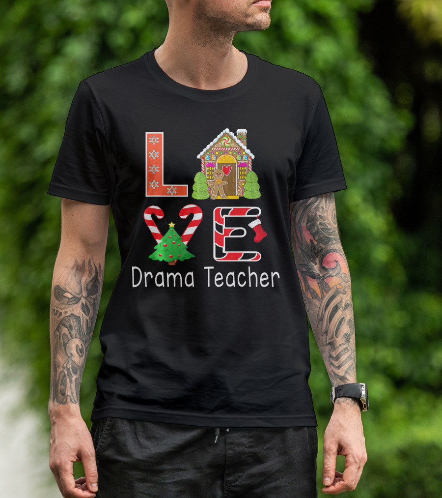 Drama Teacher Christmas Love Gingerbread Holiday T-Shirt