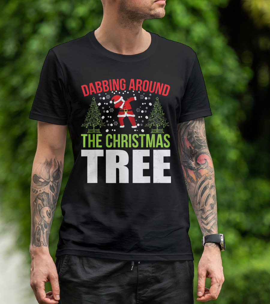 Dabbing Around The Christmas Tree Santa Dance T-Shirt