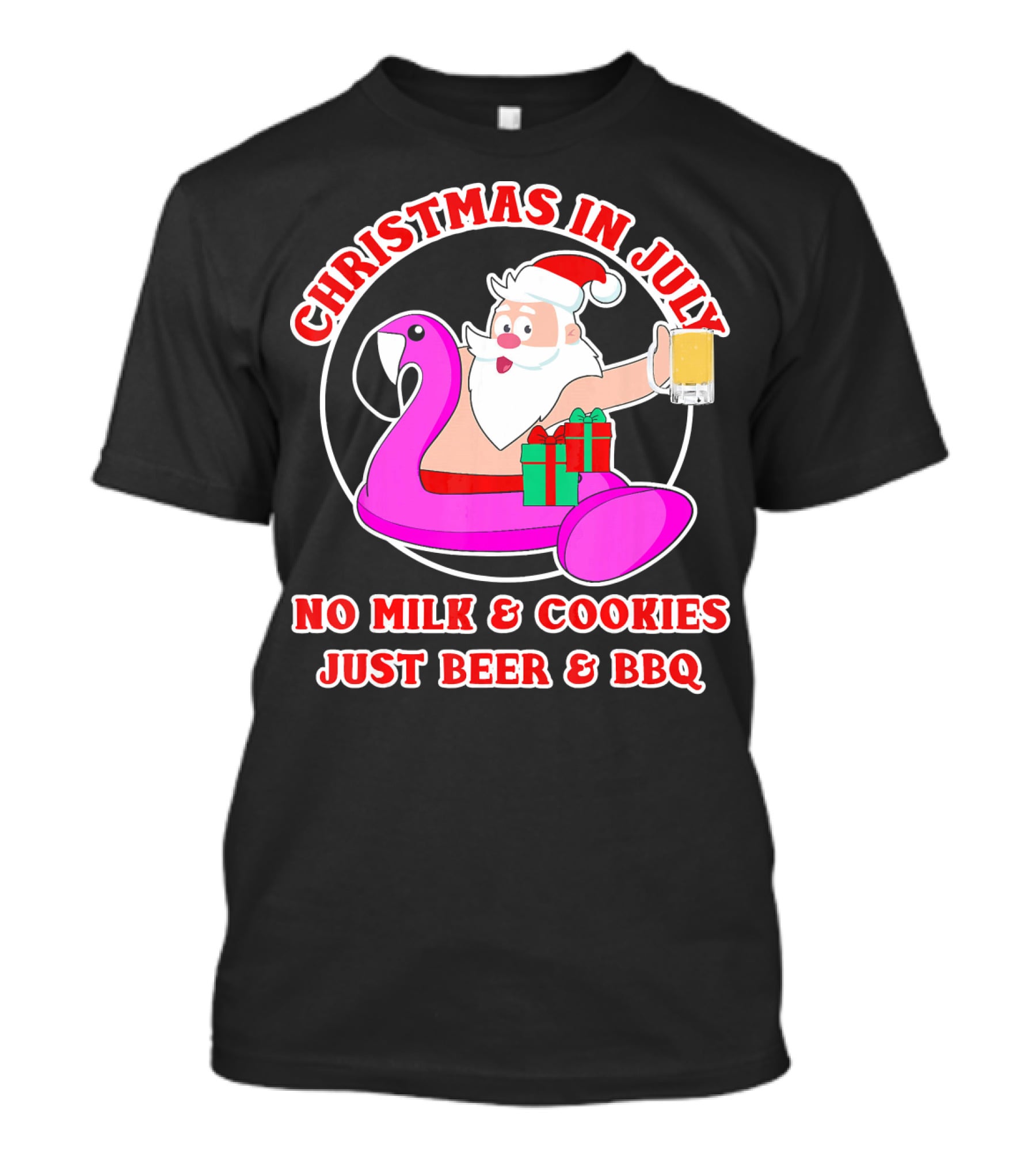 Christmas In July Santa Flamingo No Milk Cookies Just Beer BBQ T-Shirt