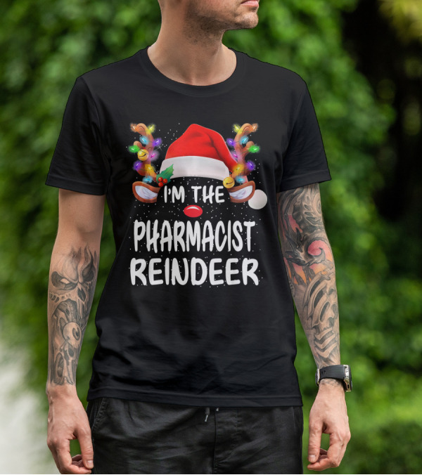 I'm The Pharmacist Reindeer Christmas Santa Hat Light-Up Antlers T-Shirt
