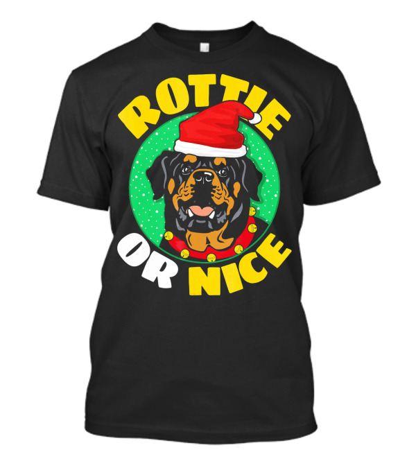 ROTTIE OR NICE T-Shirt