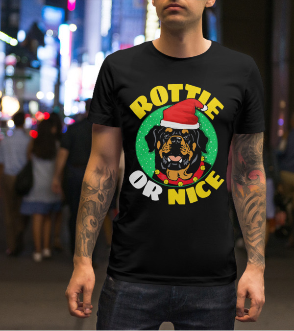 ROTTIE OR NICE T-Shirt