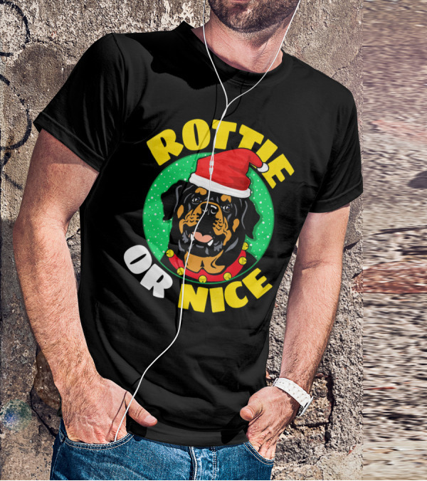ROTTIE OR NICE T-Shirt