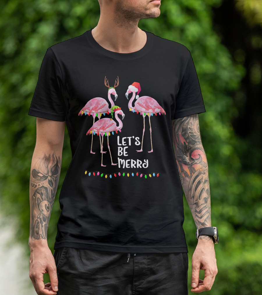 Let's Be Merry Flamingo Family Christmas T-Shirt