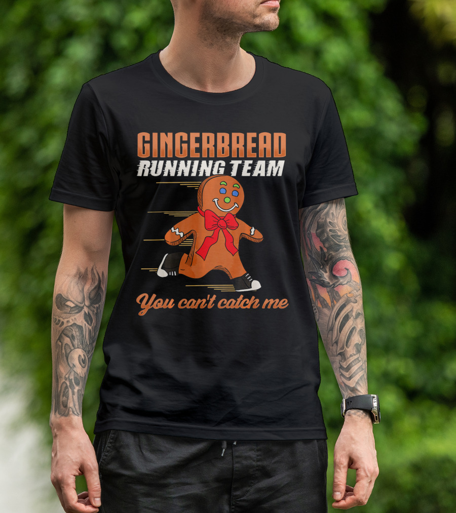 Gingerbread Running Team You Can't Catch Me T-Shirt