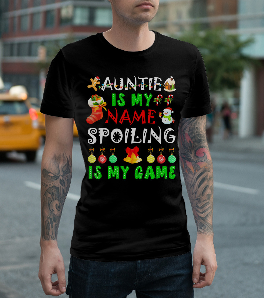 Auntie Is My Name Spoiling Is My Game Christmas Ornaments Snowman Gingerbread House T-Shirt