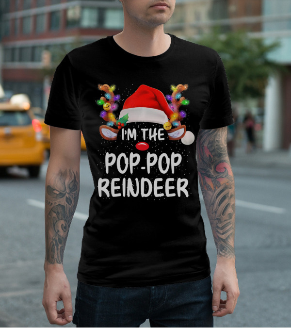 I'm The Pop-Pop Reindeer Santa Hat Lighted Antlers T-Shirt