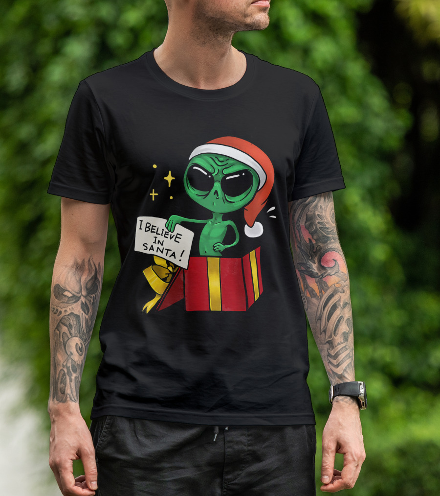 Christmas Funny Alien I Believe In Santa Present T-Shirt