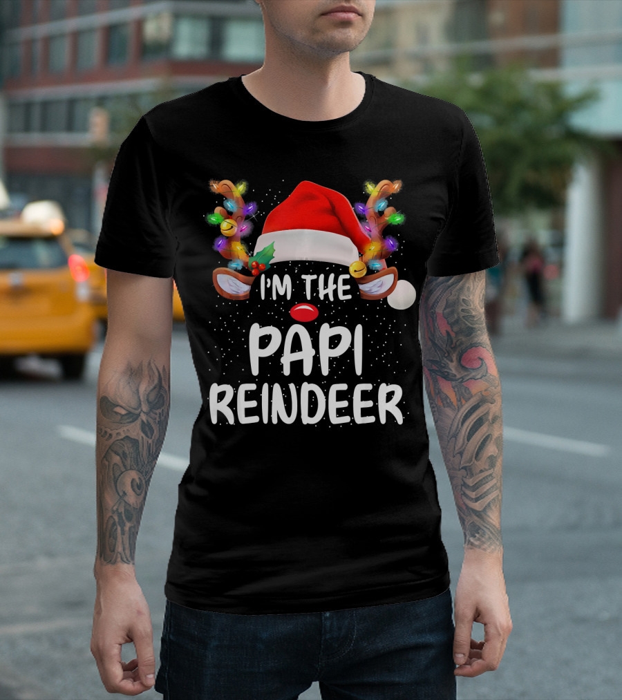 I'm The Papi Reindeer Matching Family Christmas Santa Hat and Lights T-Shirt