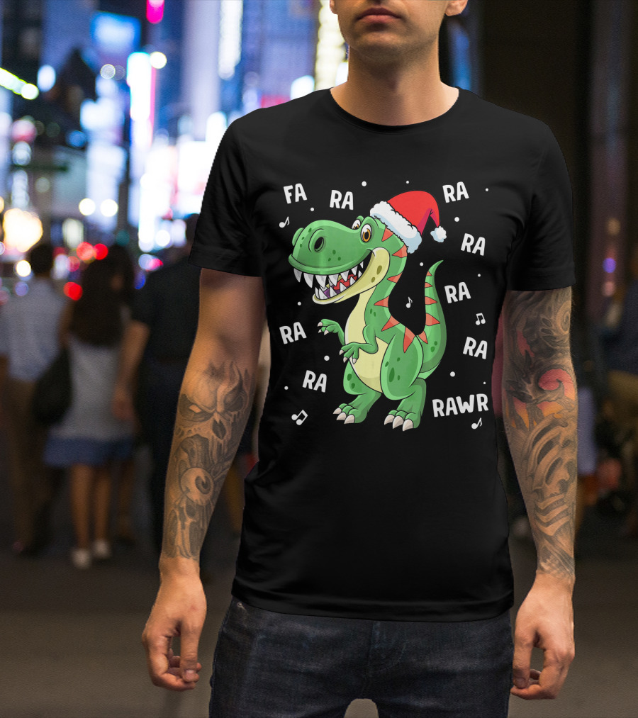 Fa Ra Ra Ra Rawr Dinosaur Rex In Santa Hat Singing Holiday Tune T-Shirt