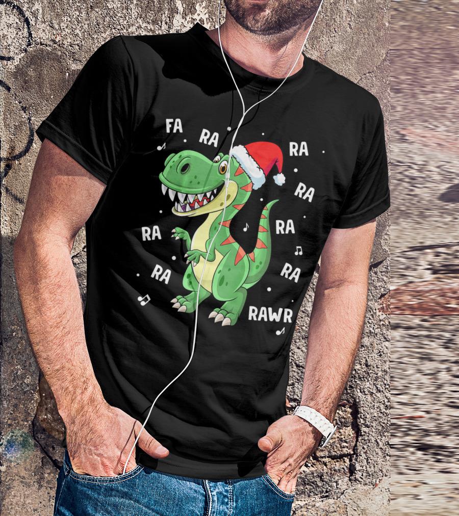 Fa Ra Ra Ra Rawr Dinosaur Rex In Santa Hat Singing Holiday Tune T-Shirt