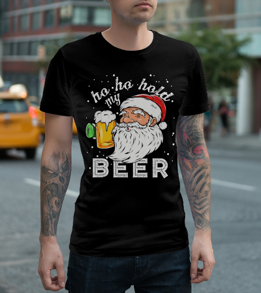 Ho Ho Hold My Beer Santa Christmas Drinking T-Shirt