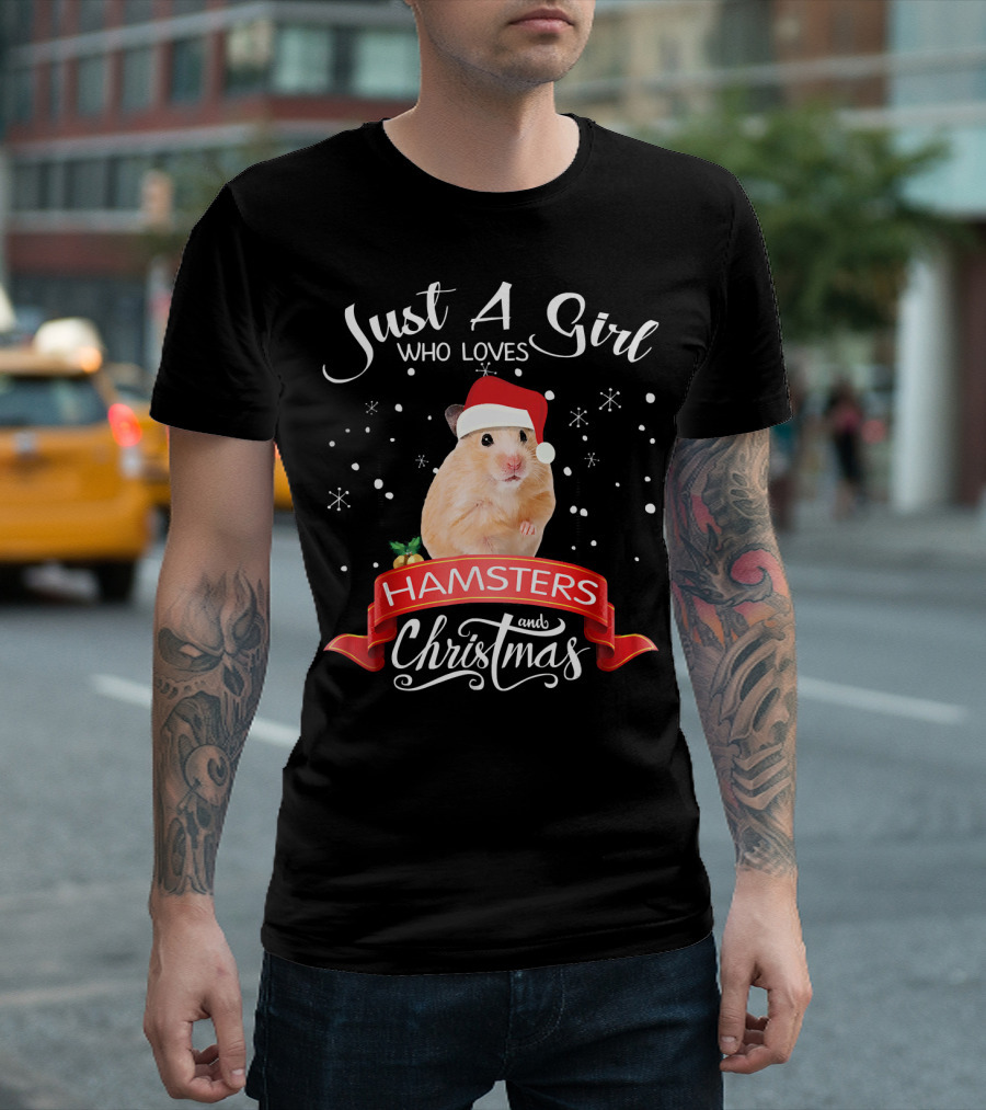 Just A Girl Who Loves Hamsters And Christmas T-Shirt