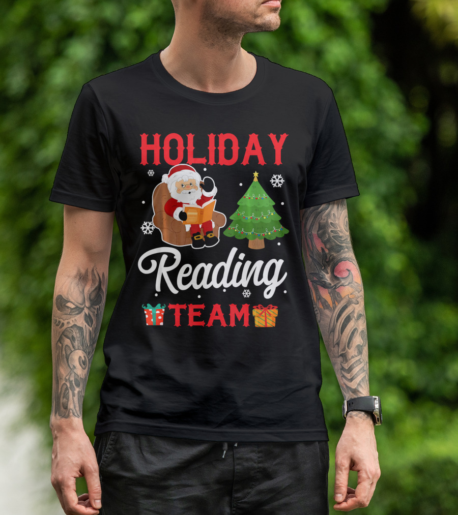 HOLIDAY READING TEAM Santa Claus Christmas Tree Gifts Snowflakes T-Shirt