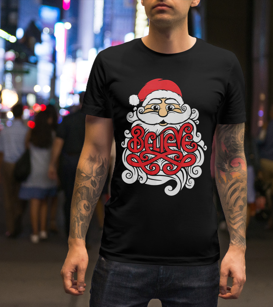 Believe Santa Christmas X Mas T-Shirt