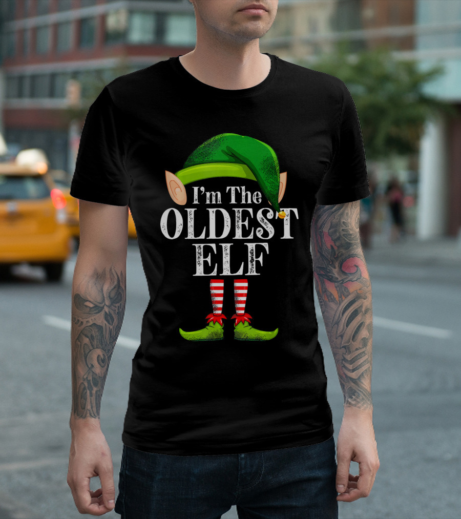 I'm The Oldest Elf in Green Hat and Striped Legs T-Shirt