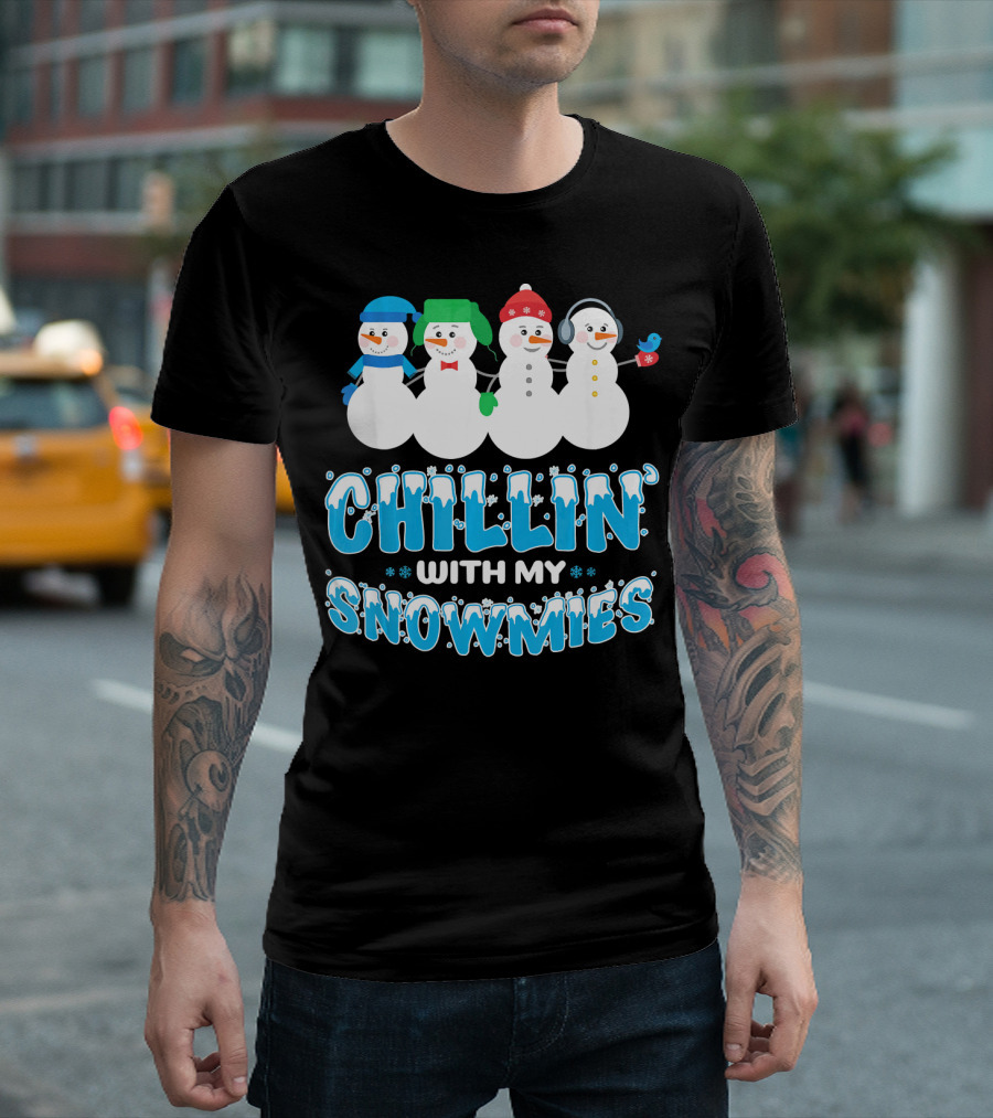Chillin With My Snowmies Cute Snowman Friends Winter Fun T-Shirt