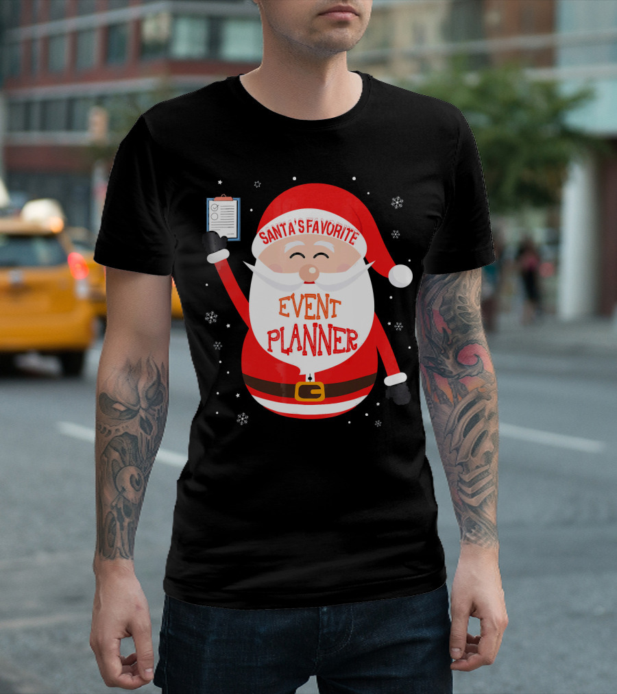 Santa Claus Santa's Favorite Event Planner Merry Xmas T-Shirt