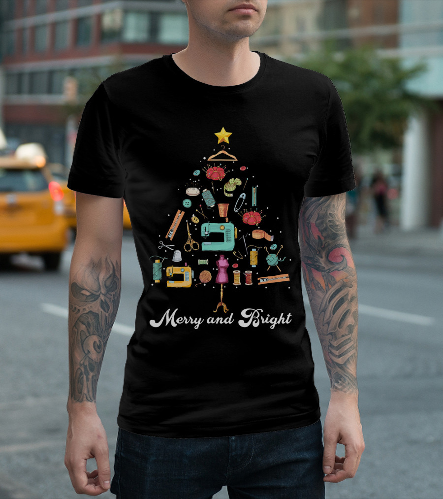 Merry And Bright Christmas Tree Sewing Yarn Quilting Tools T-Shirt