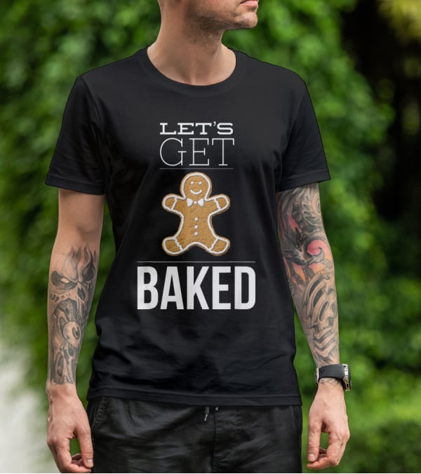 Let's Get Baked Funny Christmas Gingerbread T-Shirt