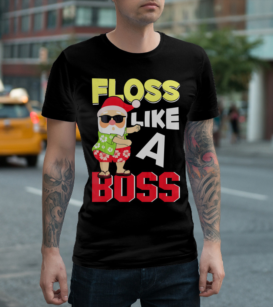 Floss Like A Boss Flossing Santa In Hawaiian Shirt And Sunglasses T-Shirt