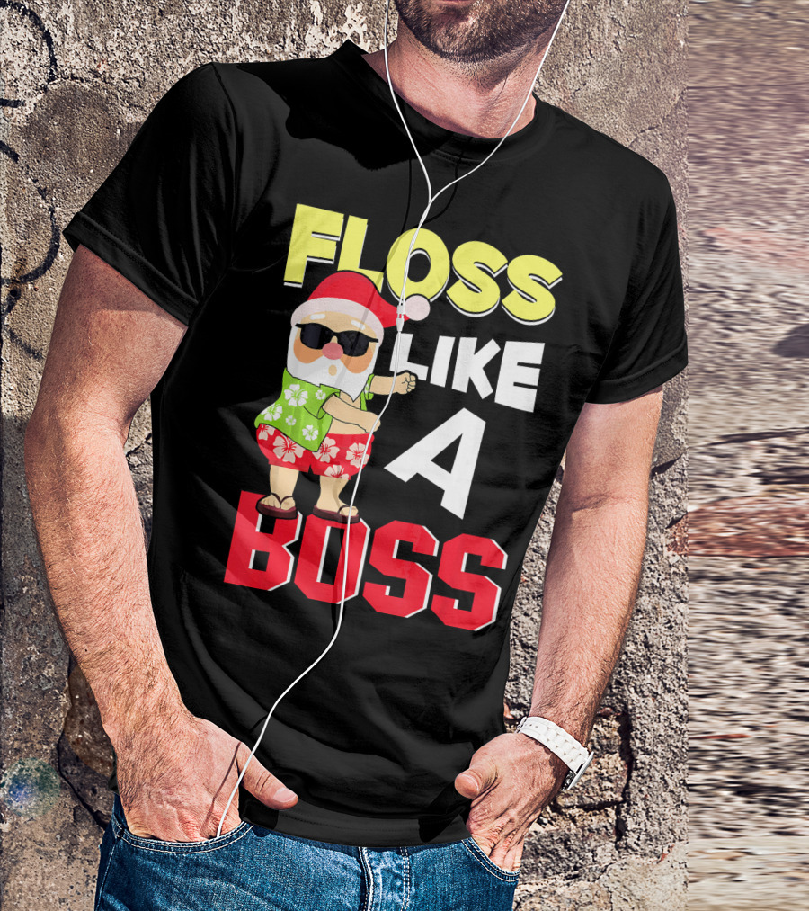 Floss Like A Boss Flossing Santa In Hawaiian Shirt And Sunglasses T-Shirt
