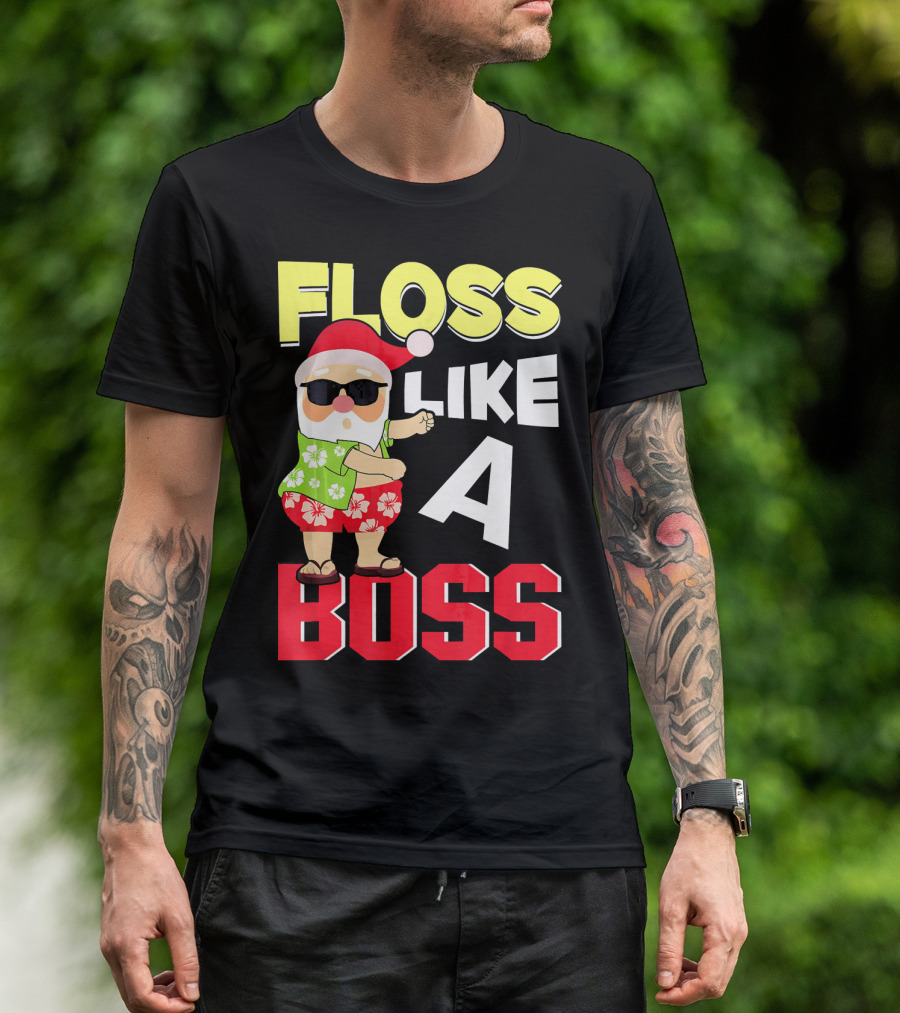 Floss Like A Boss Flossing Santa In Hawaiian Shirt And Sunglasses T-Shirt