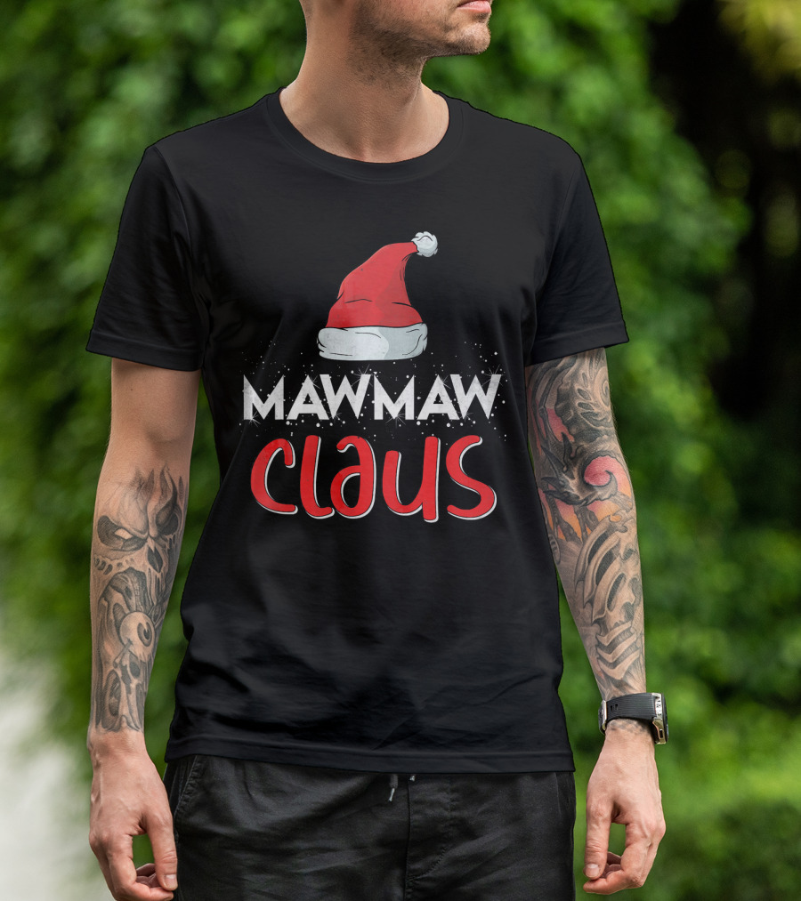 Mawmaw Claus Santa Hat Matching Family Group Christmas T-Shirt
