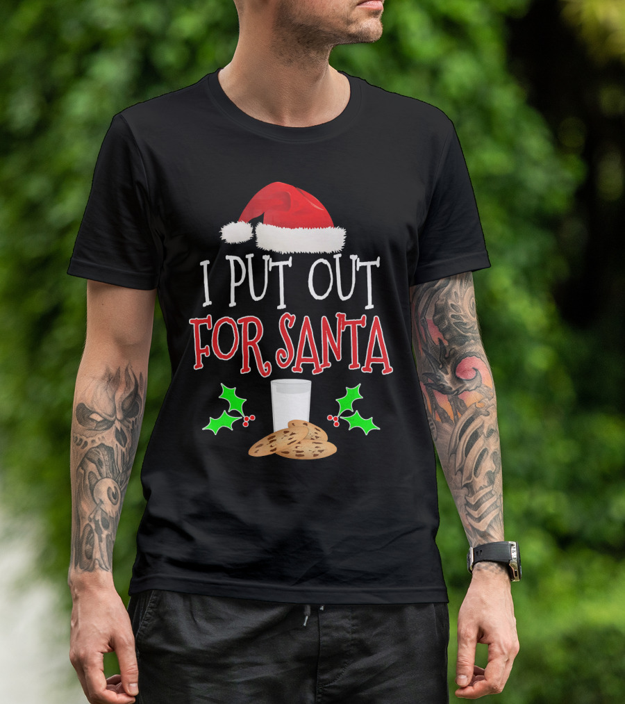 I Put Out For Santa Milk Cookies Holly Santa Hat T-Shirt