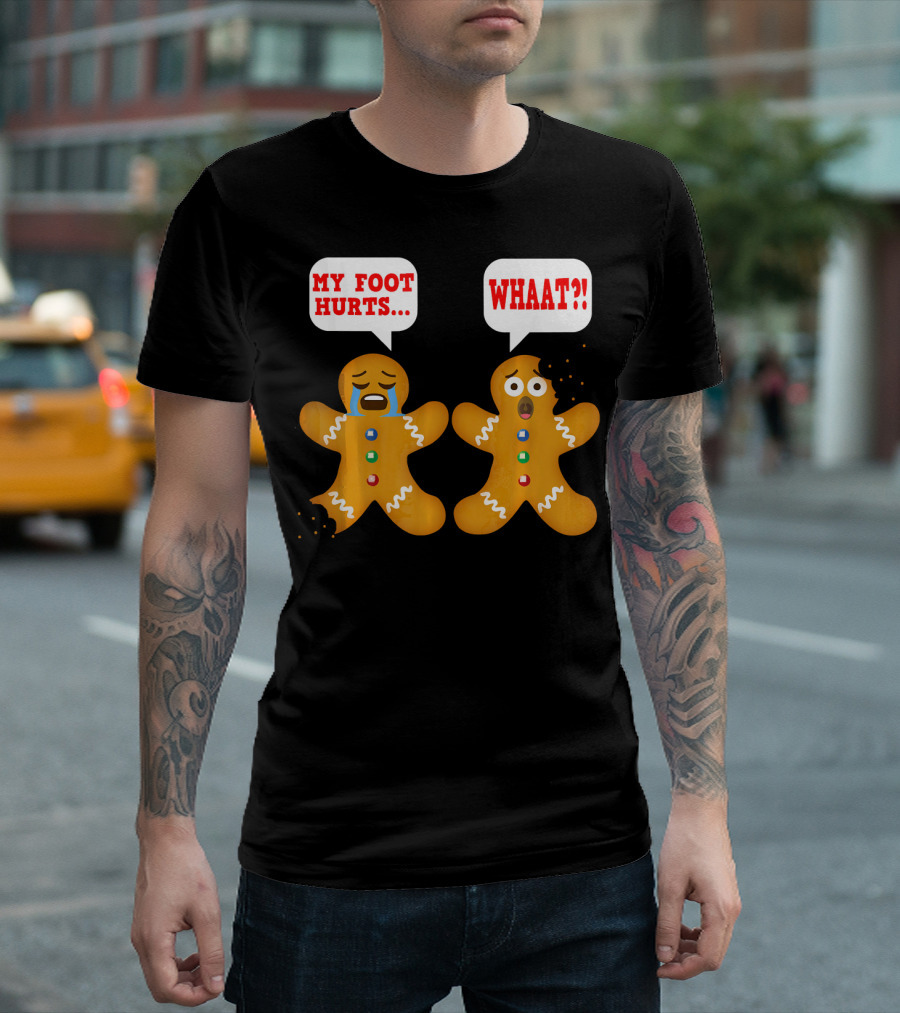 My Foot Hurts Gingerbread Funny Ugly Christmas Reaction T-Shirt