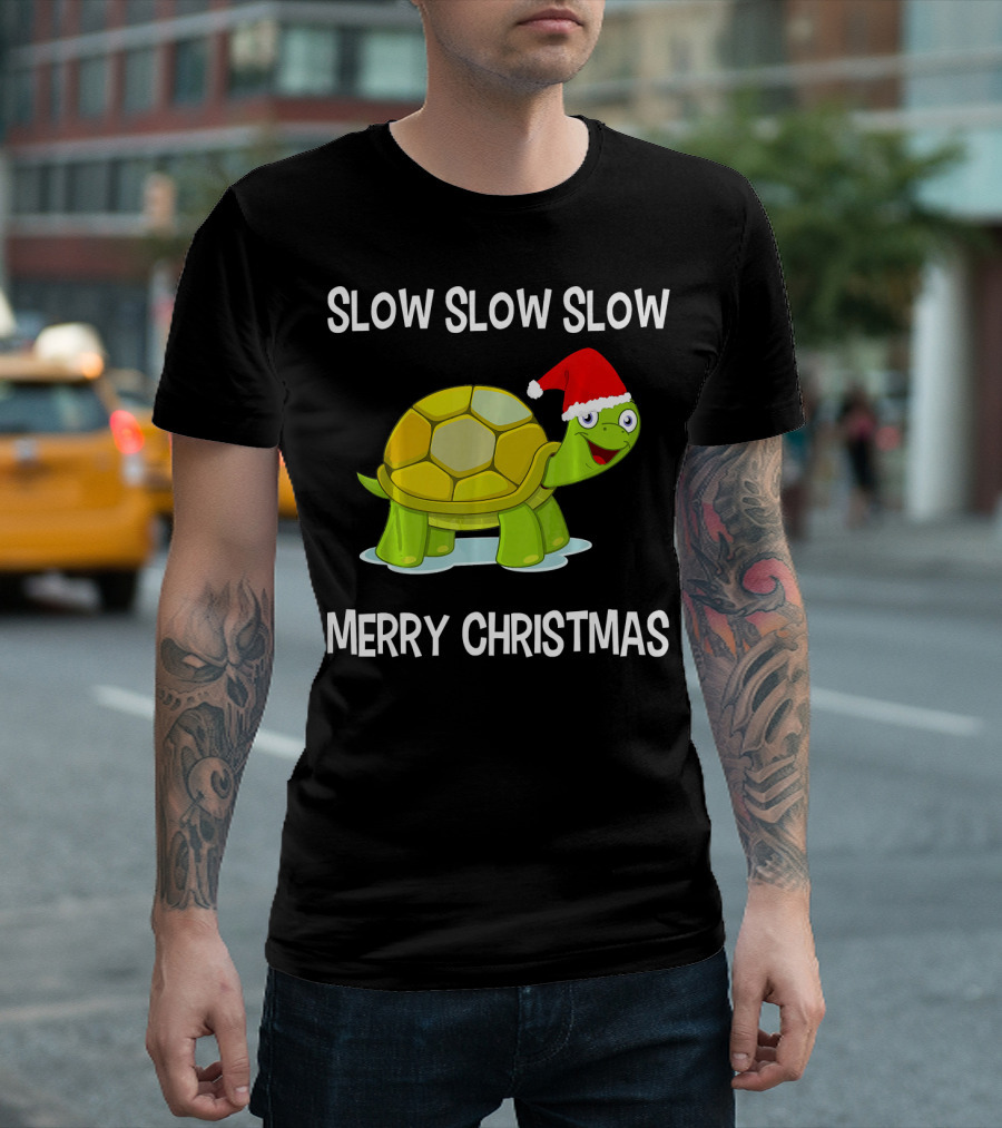 Slow Slow Slow Funny Turtle Merry Christmas T-Shirt